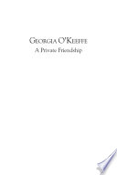 Georgia O   Keeffe  A Private Friendship  Part I Book PDF