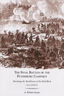 The Final Battles of the Petersburg Campaign