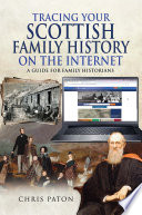 Tracing Your Scottish Family History on the Internet Book