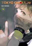 Tokyo Ghoul: re, Vol. 14