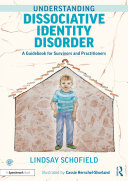 Understanding Dissociative Identity Disorder