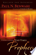 Understanding End Times Prophecy PDF Book By Paul N. Benware