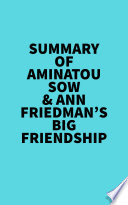 Summary of Aminatou Sow   Ann Friedman s Big Friendship