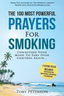 The 100 Most Powerful Prayers for Smoking