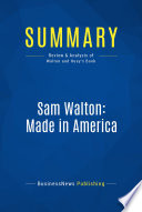 Summary  Sam Walton  Made In America Book