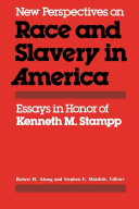 New Perspectives on Race and Slavery in America