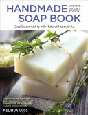 Handmade Soap Book  Updated 2nd Edition