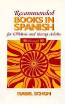 Recommended Books in Spanish for Children and Young Adults, 1996 Through 1999