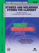 Studies and Melodious Etudes for Clarinet: Level One (Elementary)