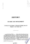 History, Its Rise and Development