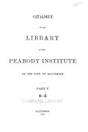 Catalogue of the Library of the Peabody Institute of the City of Baltimore    