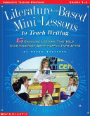 Literature-Based Mini-Lessons to Teach Writing