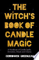The Witch s Book of Candle Magic