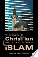 What Every Christian Should Know About Islam Book