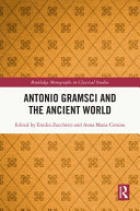 Antonio Gramsci and the ancient world /