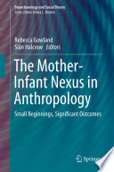 The Mother Infant Nexus in Anthropology