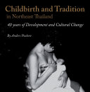 Childbirth and Tradition in Northeast Thailand
