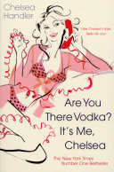 Are you there Vodka? It's me, Chelsea image