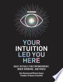 Your Intuition Led You Here Book
