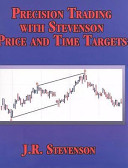 Precision Trading with Stevenson Price and Time Targets Book