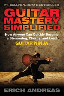 Guitar Mastery Simplified