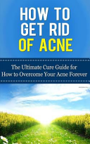 How to Get Rid of Acne