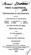 The Ohio Gazetteer, Or, Topographical Dictionary ... Sixth Edition, Improved