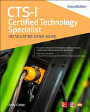 Cts I Certified Technology Specialist Installation Exam Guide Second Edition