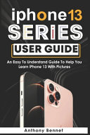 IPhone 13 Series User Guide