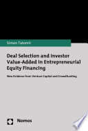 Deal Selection and Investor Value Added in Entrepreneurial Equity Financing