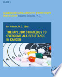 Therapeutic Strategies to Overcome ALK Resistance in Cancer
