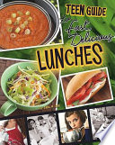 A Teen Guide to Fast  Delicious Lunches