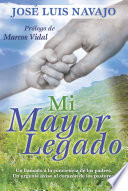 Mi mayor legado PDF Book By José Luis Navajo