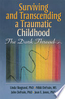 Surviving and Transcending a Traumatic Childhood Book