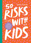 50 Risks to Take With Your Kids Pdf/ePub eBook