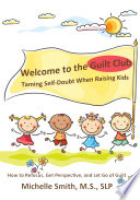 Welcome to the Guilt Club