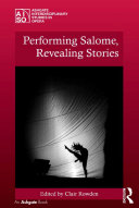 Performing Salome  Revealing Stories