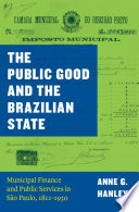 The Public Good and the Brazilian State