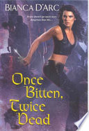 Once Bitten, Twice Dead PDF Book By Bianca D'Arc