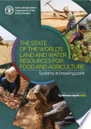 The State of the World   s Land and Water Resources for Food and Agriculture     Systems at breaking point  SOLAW 2021 