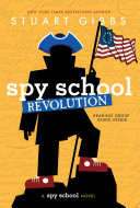 Spy School Revolution by Stuart Gibbs PDF