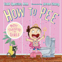 How to Pee: Potty Training for Girls Pdf/ePub eBook