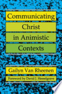Communicating Christ in Animistic Contexts Book