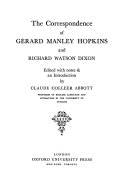 The correspondence of Gerard Manley Hopkins and Richard ...