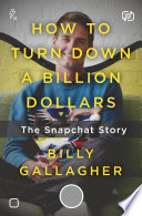 How to Turn Down a Billion Dollars Book