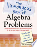 The Humongous Book of Algebra Problems Book