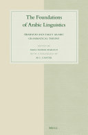 The Foundations of Arabic Linguistics