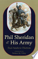 Phil Sheridan and His Army PDF Book By Paul Andrew Hutton