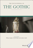 The Encyclopedia of the Gothic  2 Volume Set