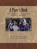A Piper's Book of Children's Songs and Nursery Rhymes